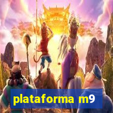 plataforma m9